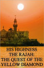 His Highness The Rajah - The Quest for the Yellow Diamond (Victorian Story)