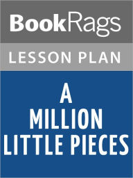 Title: A Million Little Pieces Lesson Plans, Author: BookRags