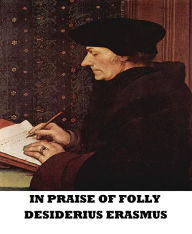 Title: In Praise of Folly, Author: Desiderius Erasmus