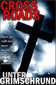 Title: Crossroads, Author: Unter Grimschrund