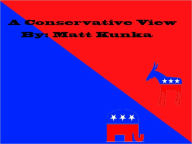 Title: A Conservative View, Author: Matt Kunka