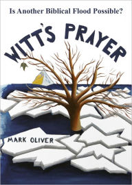 Title: Witt's Prayer, Author: Mark Oliver