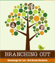 Title: Branching Out Genealogy for 1st-3rd Grade Students Lessons 1-30, Author: Jennifer Holik