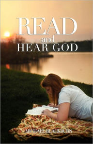 Title: READ and Hear God, Author: Michael J Blackburn