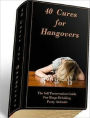 Self Esteem eBook - 40 Cures For Hangovers - what we can do when we have one?