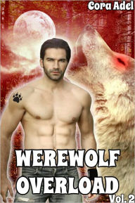 Title: Werewolf Overload - Volume 2, Author: Cora Adel