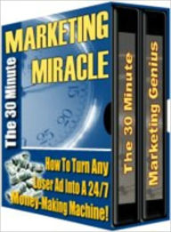 Title: 30 Minute Marketing Miracle, Author: Mike Morley