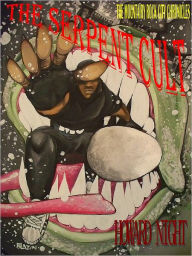 Title: The SERPENT CULT, Author: Howard Night
