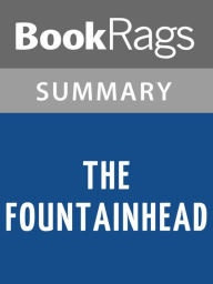 Title: The Fountainhead by Ayn Rand l Summary & Study Guide, Author: BookRags