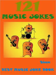 Title: Jokes Music Jokes : 121 Music Jokes, Author: Sham