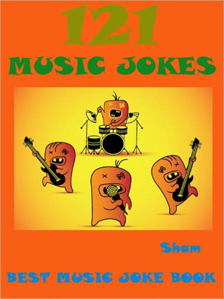 Jokes Music Jokes : 121 Music Jokes