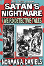 Satan's Nightmares: 7 Weird Detective Tales [Illustrated]