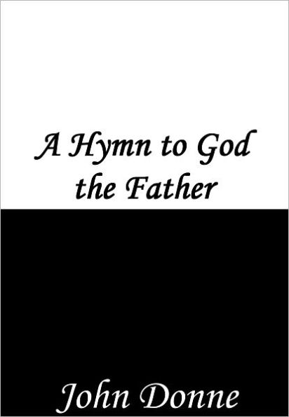 A Hymn to God the Father