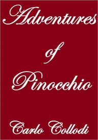 Title: THE ADVENTURES OF PINOCCHIO, Author: Carlo Collodi