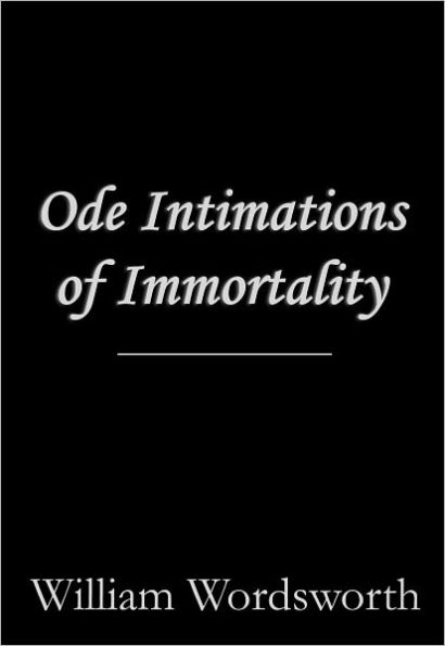 Ode Intimations of Immortality