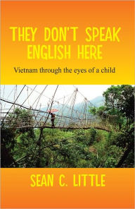 Title: They Don't speak English Here, Author: Sean Little