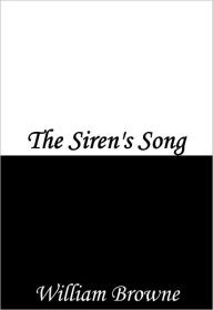 Title: The Sirens' Song, Author: William Browne