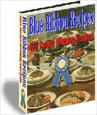 Title: 490 Blue Ribbon Award Winning Recipes, Author: Mike Morley