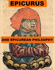 Title: Epicurus and Epicurean Philosophy, Author: William Wallace