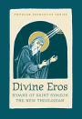 Divine Eros: Hymns of St Symeon the New Theologian