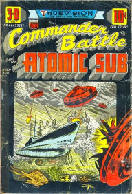 Title: Commander Battle and the Atomic Sub #1, Author: John Kilgallon