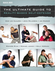 Title: The Ultimate Guide to Reality-Based Self-Defense, Author: The Editors of Black Belt