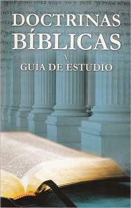 Title: Doctrinas Bíblicas y Guía de Estudio, Author: David K. Bernard
