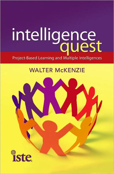 Intelligence Quest: Project-Based Learning and Multiple Intelligences