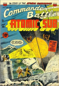 Title: Commander Battle and the Atomic Sub #4, Author: John Kilgallon