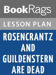 Title: Rosencrantz and Guildenstern Are Dead Lesson Plans, Author: BookRags