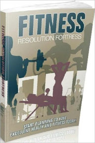 Title: eBook about Fitness Resolution Fortress - struggling with what to eat?..., Author: Healthy Tips