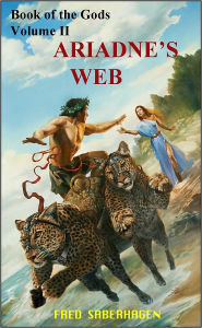 Title: Ariadne's Web, Author: Fred Saberhagen