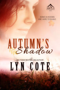 Title: Autumn's Shadow, Author: Lyn Cote