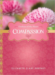 Title: Compassion, Author: Elizabeth Clare Prophet