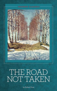 Title: The Road Not Taken - Robert Frost, Author: Robert Frost