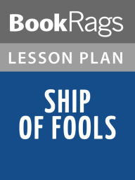 Title: Ship of Fools by Katherine Anne Porter Lesson Plans, Author: BookRags