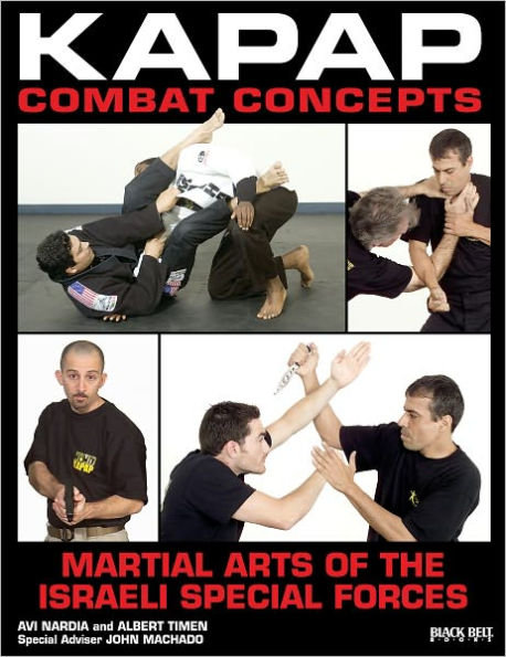 Kapap Combat Concepts: Martial Arts of the Israeli Special Forces