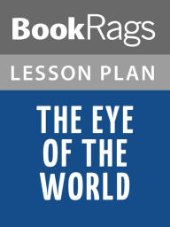 Title: The Eye of the World by Robert Jordan Lesson Plans, Author: BookRags