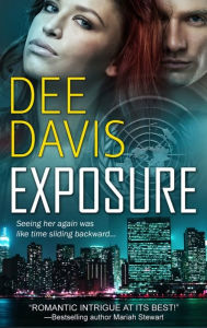 Title: Exposure (Last Chance Series #3), Author: Dee Davis