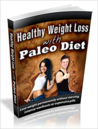 Title: Healthy Weight Loss With Paleo, Author: Mike Morley