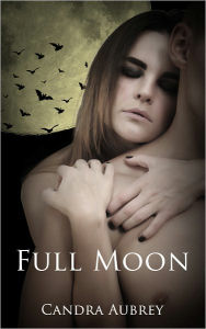 Title: Full Moon, Author: Candra Aubrey