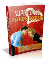 Title: Super Speed Dating Secrets - Dating Tips That Really Work In The 21st Century, Author: John Hawks