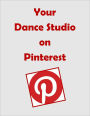Your Dance Studio on Pinterest