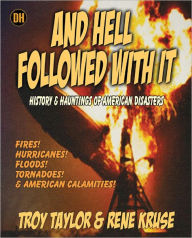 Title: And Hell Followed With It, Author: Troy Taylor