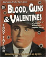 Blood, Guns, and Valentines