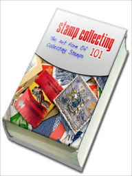 Title: Stamp Collecting 101, Author: Mike morley