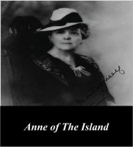 Title: Anne of the Island (Illustrated), Author: L. M. Montgomery