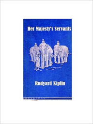 Title: Her Majestys Servants, Author: Rudyard Kipling