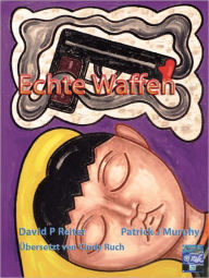 Title: Echte Waffen, Author: David P Reiter