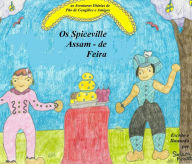 Title: Os Spiceville Assam - da Feira (as Aventuras Diarias de Pao de Gengibre e Amigos) Portuguese, Author: Solara Frost